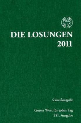 Die Losungen 2011: Die Losungen für Deutschland / Schreibausgabe Religion & Esotericism