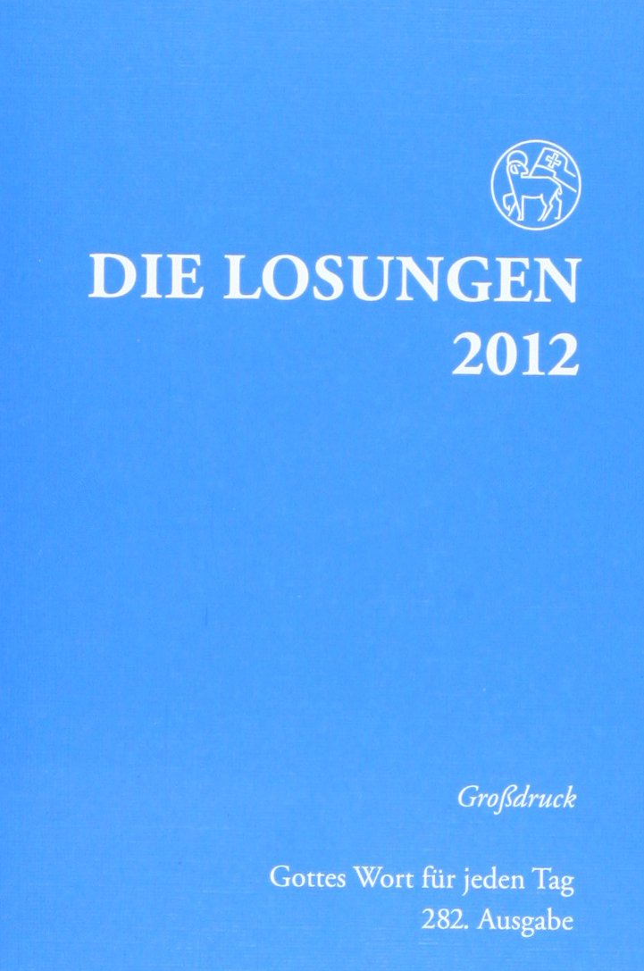 Die Losungen Deutschland 2012 / Die Losungen 2012. Grossdruckausgabe: kartoniert Religion & Esotericism