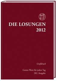 Die Losungen Deutschland 2012 / Die Losungen 2012. Grossdruckausgabe: Hardcover Religion & Esotericism