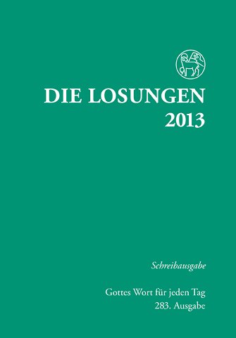 Die Losungen 2013. Deutschland / Die Losungen 2013. Schreibausgabe Religion & Esotericism