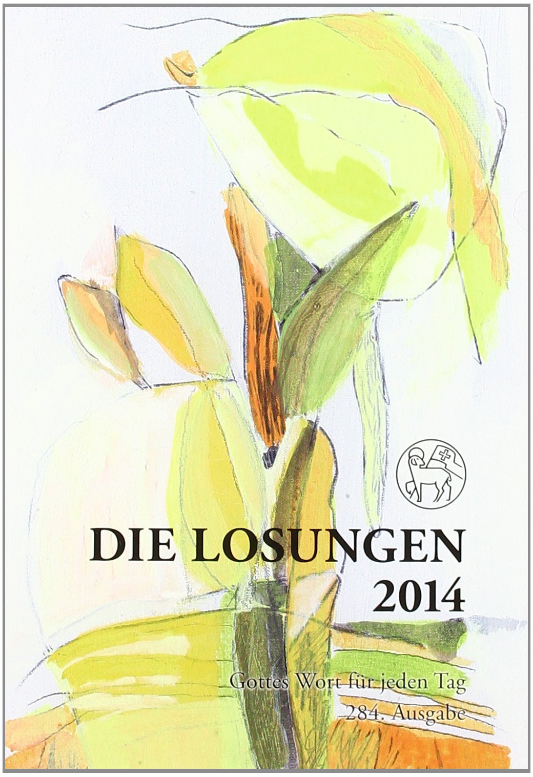 Die Losungen 2014. Deutschland / Die Losungen 2014: Geschenkausgabe Calendars