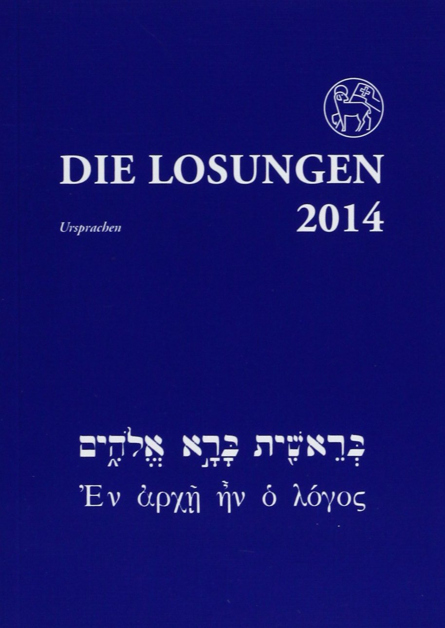 Die Losungen 2014. Deutschland / Die Losungen in der Ursprache 2014 Calendars