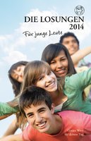 Die Losungen 2014. Deutschland / Die Losungen für junge Leute 2014 Calendars