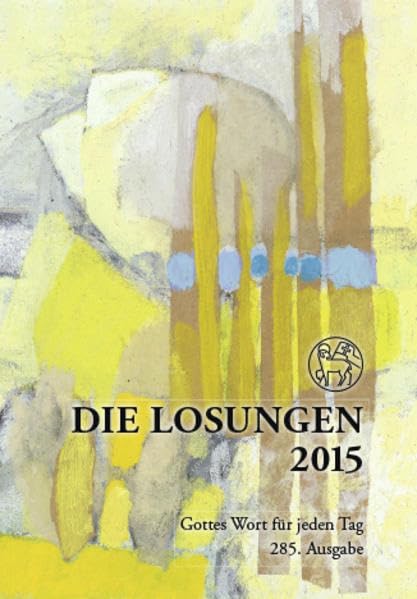 Die Losungen 2015 - Deutschland / Die Losungen 2015: Geschenkausgabe in Normalschrift Calendars