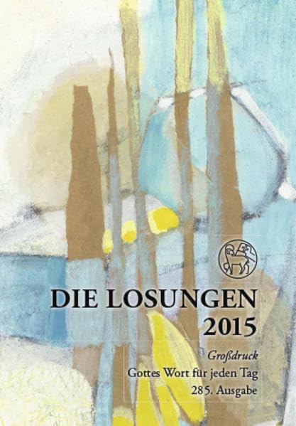 Die Losungen 2015 - Deutschland / Die Losungen 2015: Geschenk-Grossdruckausgabe Calendars