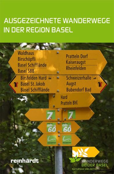 Ausgezeichnete Wanderwege in der Region Basel: Hrsg.: Wanderwege beider Basel Leisure, Home & Garden