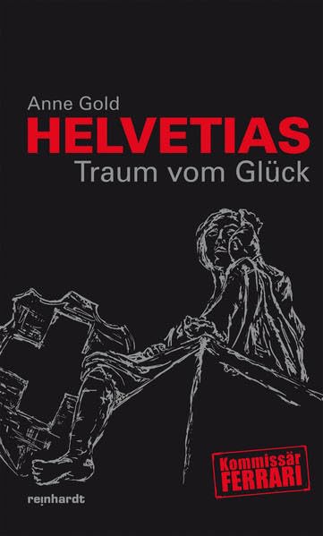 Helvetias Traum vom Glück Contemporary literature