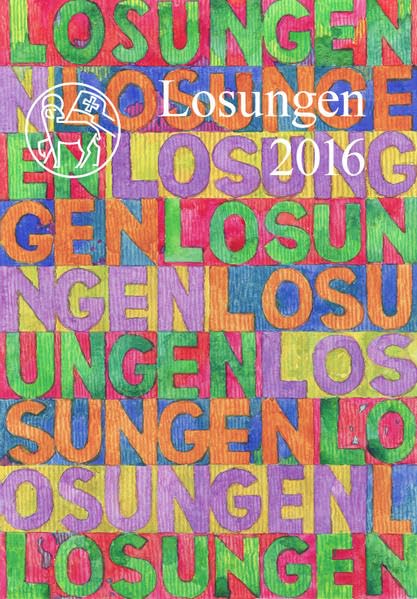 Die Losungen 2016 - Schweiz / Die Losungen 2016: Normalausgabe Religion & Esotericism