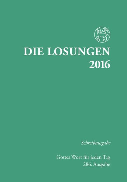 Die Losungen 2016 - Deutschland / Die Losungen 2016: Schreibausgabe Calendars