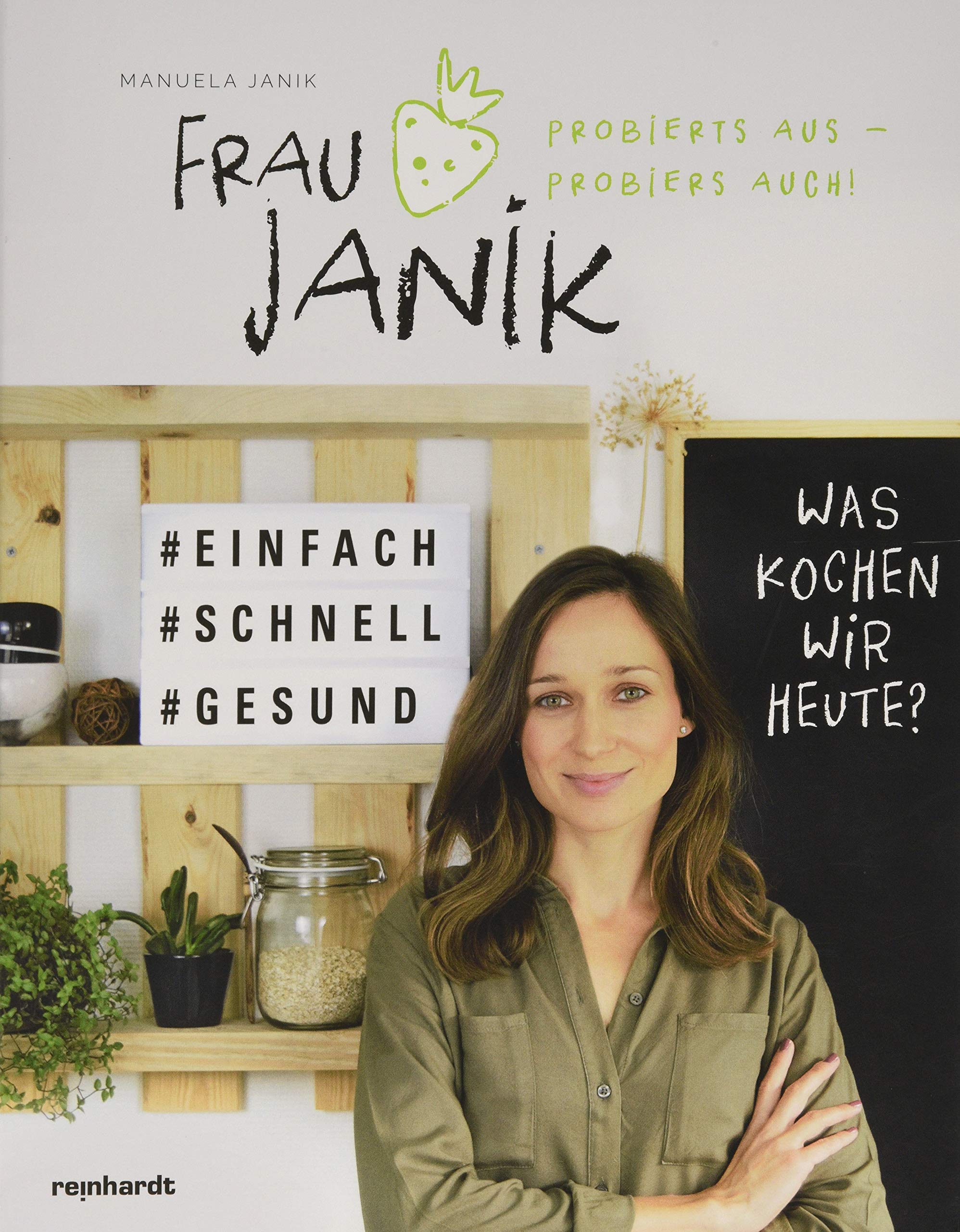 Frau Janik probierts aus – probiers auch: Was kochen wir heute? Leisure, Home & Garden