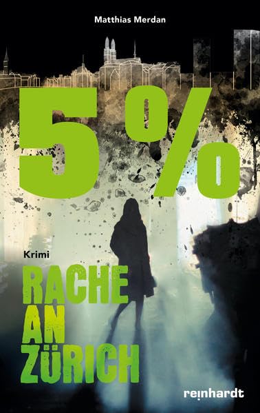 5 Prozent: Rache an Zürich Contemporary literature