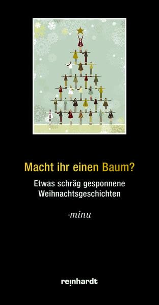 Macht ihr einen Baum?: Etwas schräg gesponnene Weihnachtsgeschichten Humour & Satire