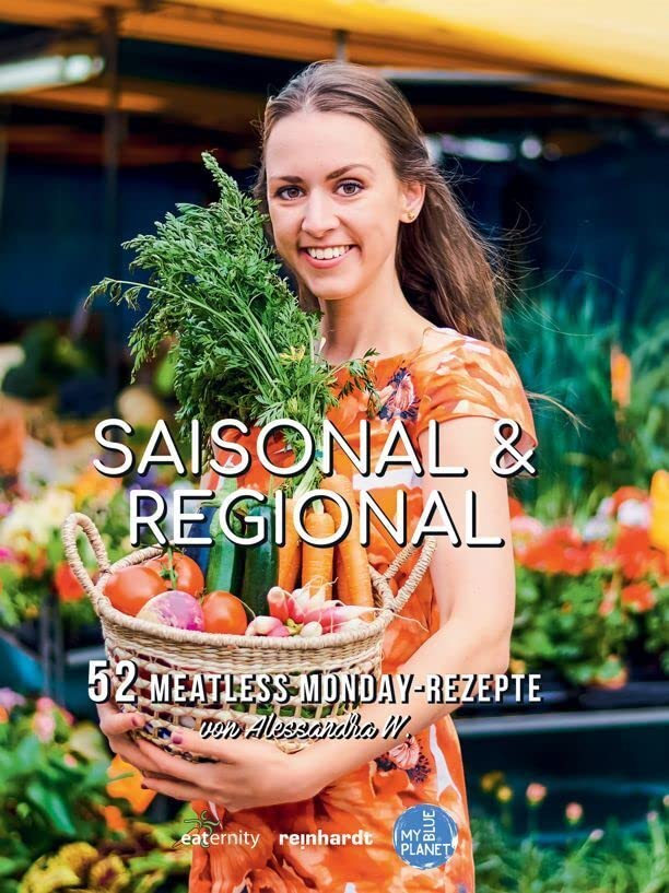 Saisonal & Regional: 52 Meatless Monday Rezepte Leisure, Home & Garden
