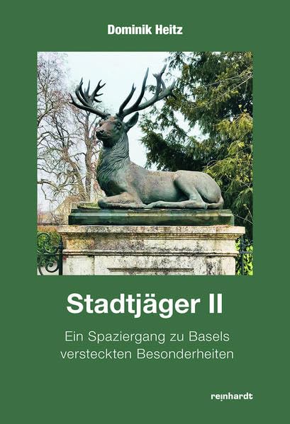 Stadtjäger II: Ein Spaziergang zu Basels versteckten Besonderheiten Leisure, Home & Garden