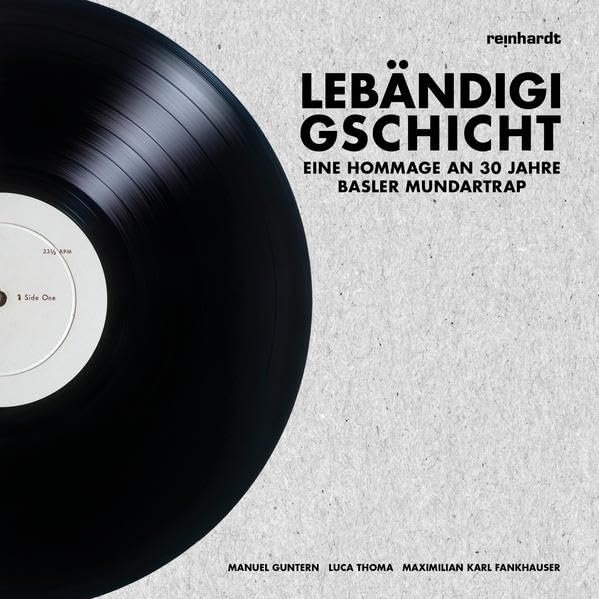 Lebändigi Gschicht: Eine Hommage an 30 Jahre Basler Mundartrap Books
