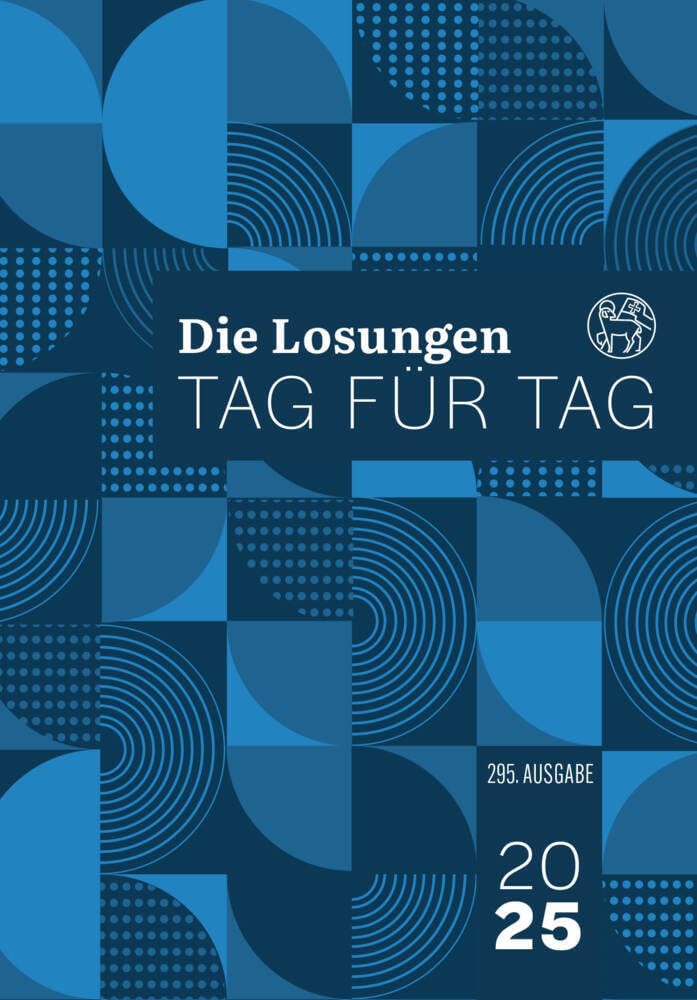 Losungen Deutschland 2025 / Die Losungen Tag für Tag 2025 Religion & Esotericism