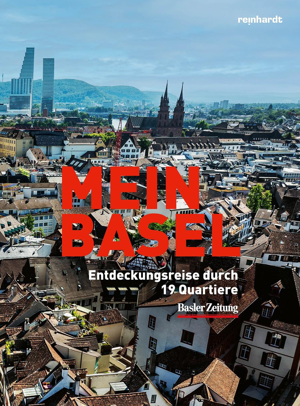 Mein Basel: Entdeckungsreise durch 19 Quartiere Arts & Music