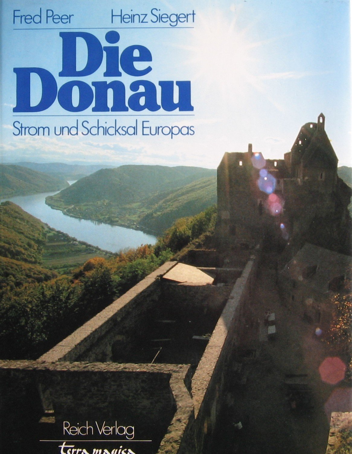Die Donau : Strom u. Schicksal Europas. Books