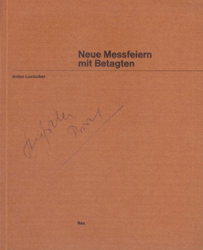 Neue Messfeiern mit Betagten Books