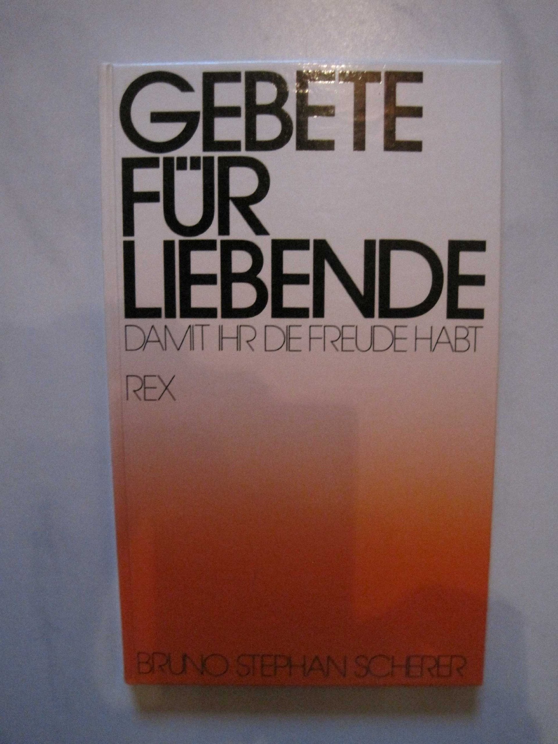 Gebete für Liebende. Damit ihr Freude habt Books