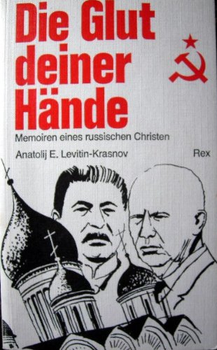Die Glut deiner Hände.. Memoiren eines russischen Christen. Books