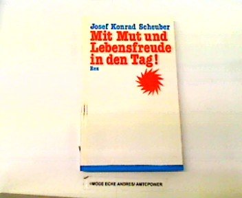 Mit Mut und Lebensfreude in den Tag. 365 Sprüche zur Besinnung Religion & Esotericism