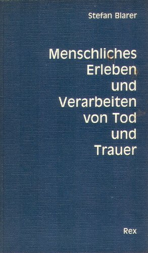 Menschliches Erleben und Verarbeiten von Tod und Trauer Death & Mourning