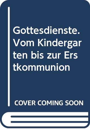 Gottesdienste vom Kindergarten bis zur Erstkommunion Religion & Esotericism