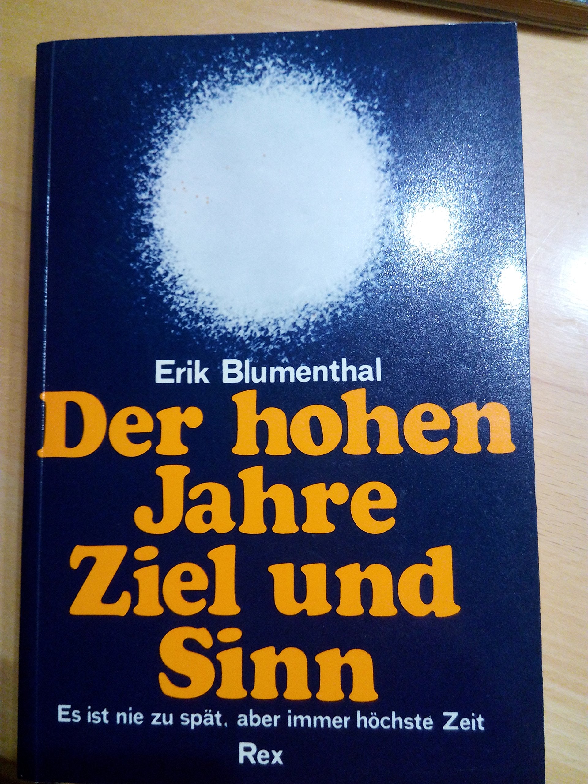 Der hohen Jahre Ziel und Sinn: Es ist nie zu spät, aber immer höchste Zeit Social Sciences