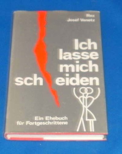 Ich lasse mich scheiden: Ein Ehebuch für Fortgeschrittene Psychology