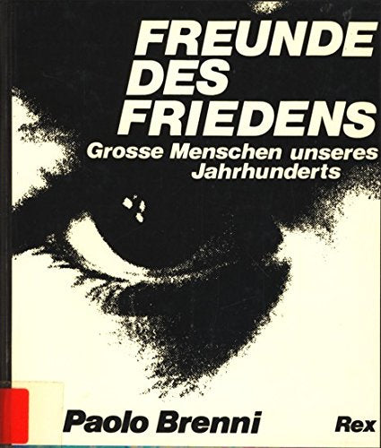 Freunde des Friedens: Große Menschen unseres Jahrhunderts Books