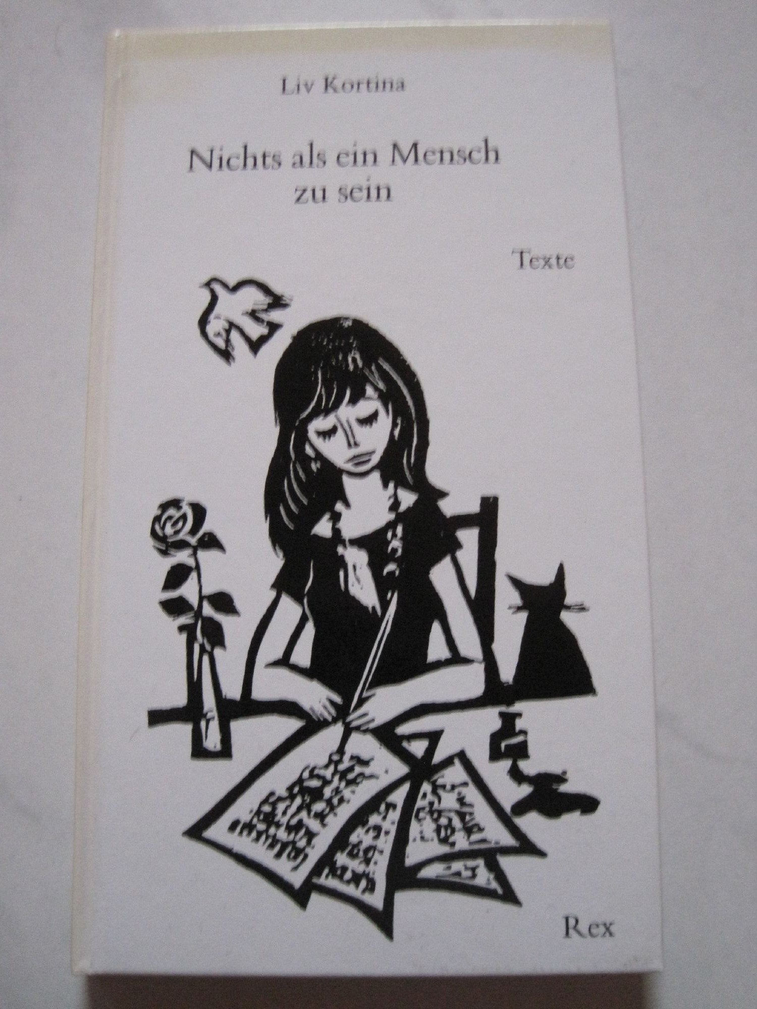 Nichts als ein Mensch zu sein: Texte Books