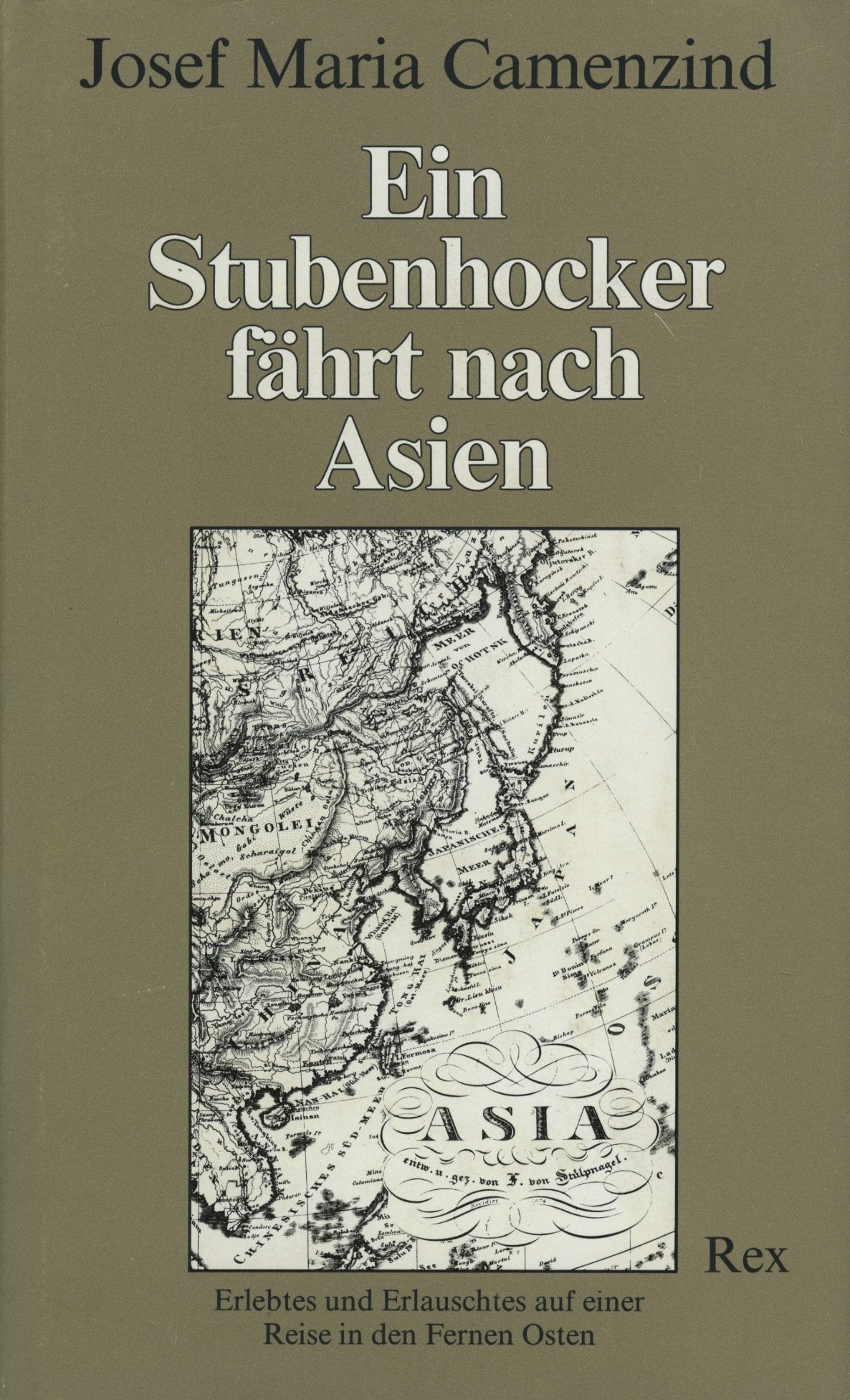 Ein Stubenhocker fährt nach Asien. Erlebtes und Erlauschtes auf einer Reise in den Fernen Osten Books