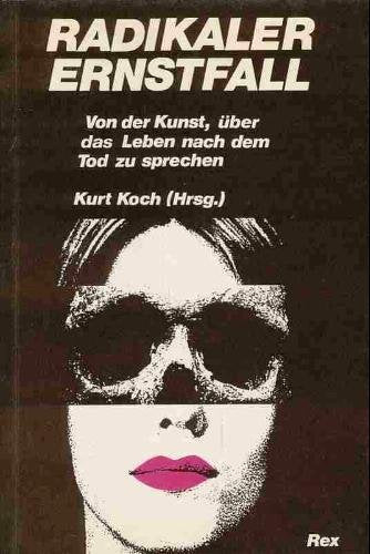 Radikaler Ernstfall. Von der Kunst, über das Leben nach dem Tod zu sprechen Professional & Reference Books