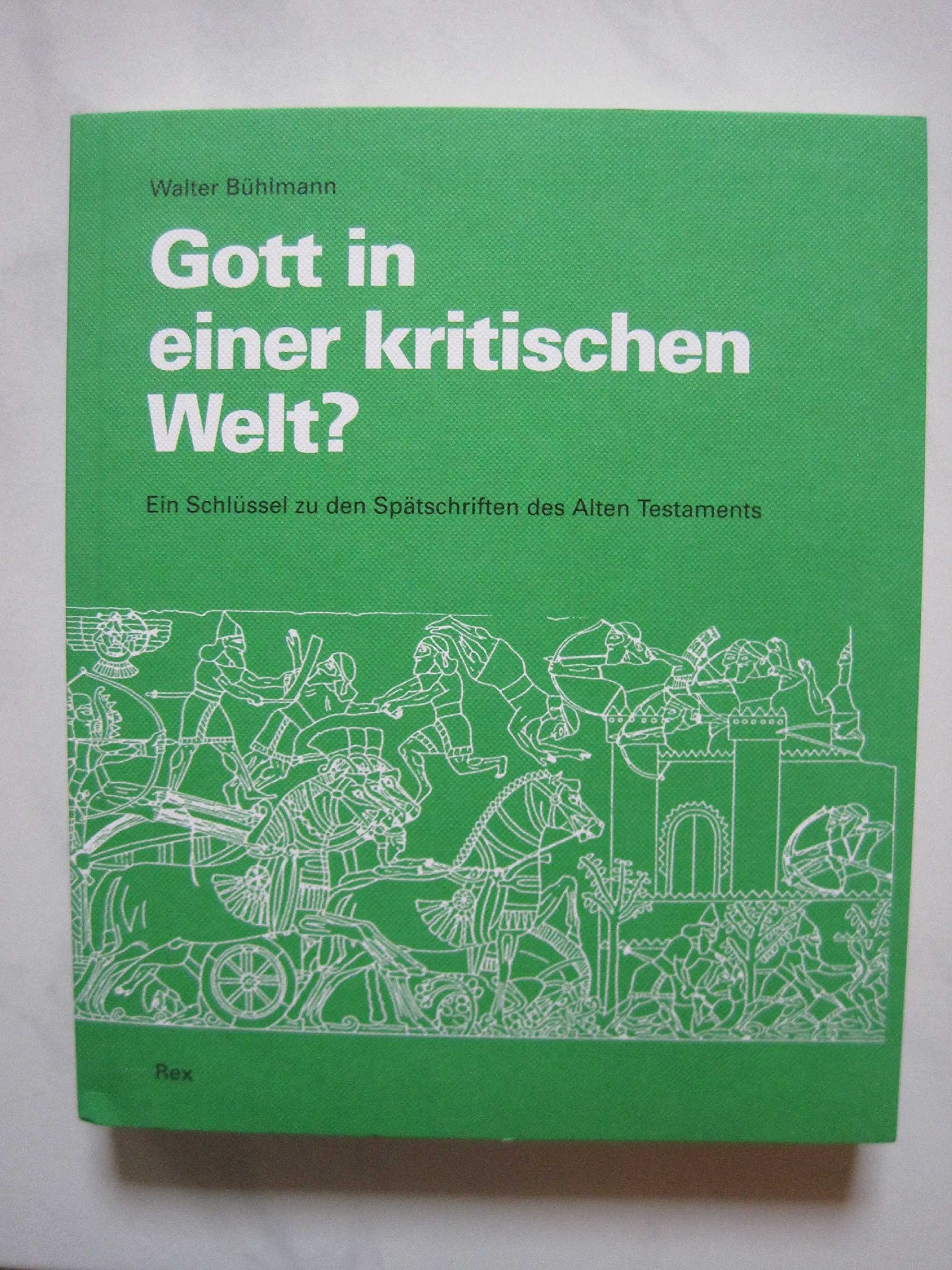 Gott in einer kritischen Welt?: Ein Schlüssel zu den Spätschriften des Alten Testaments Politics & Society