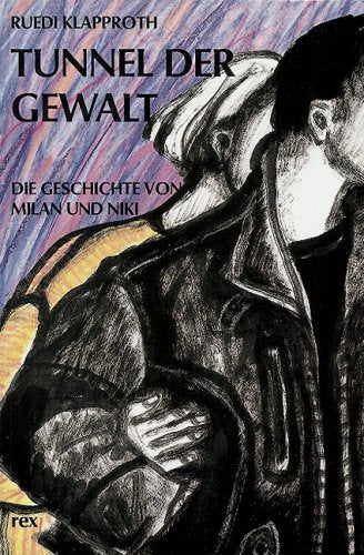 Tunnel der Gewalt. Die Geschichte von Milan und Niki Books