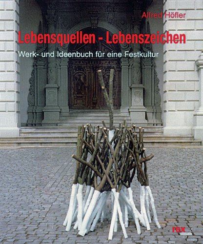Lebensquellen - Lebenszeichen: Werk- und Ideenbuch für die Gemeindearbeit Religion & Esotericism