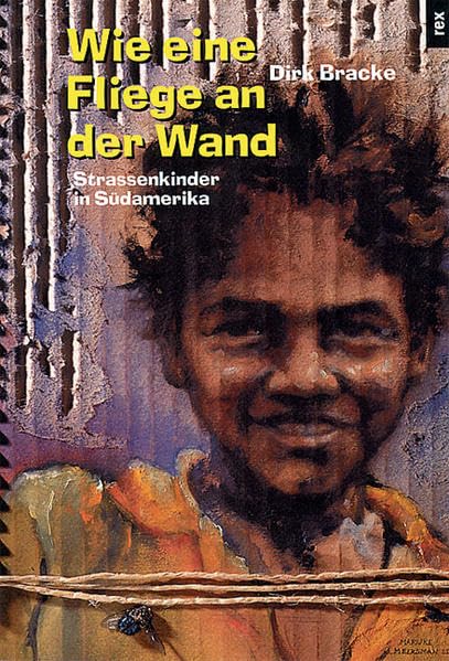Wie eine Fliege an der Wand: Strassenkinder in Südamerika Fantasy & Sci-Fi