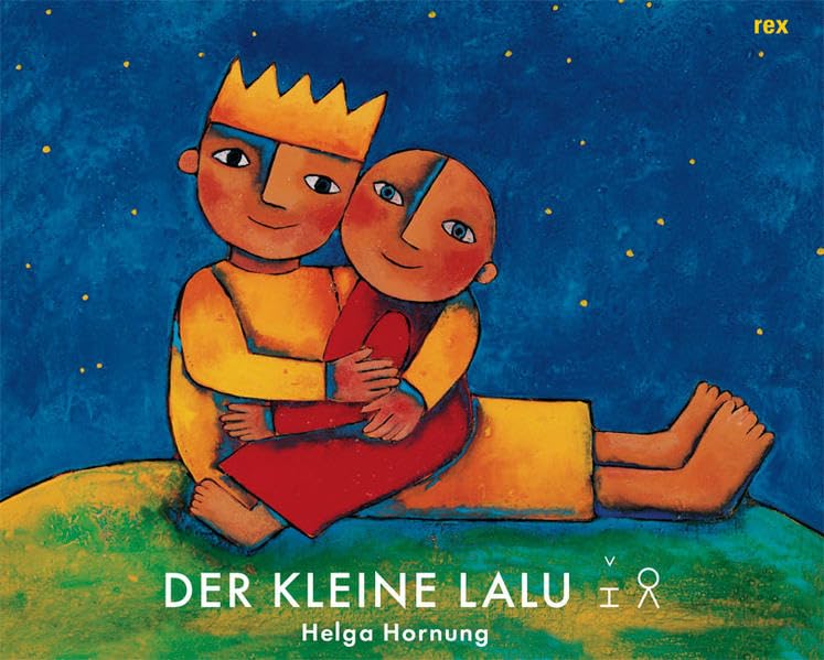 Der kleine Lalu: Bilderbuch mit Bliss-Symbolen: Übers. in Bliss-Symbole v. Monika Amrein Children's books