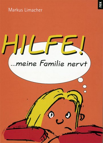 Hilfe, meine Familie nervt Non-fiction