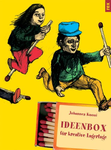 Ideenbox für kreative Lagertage: In Zus.-Arb. m. d. Jugendwerk Rätia. Children's books