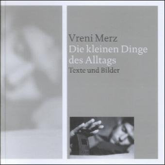 Die kleinen Dinge des Alltags: Texte und Bilder Religion & Esotericism