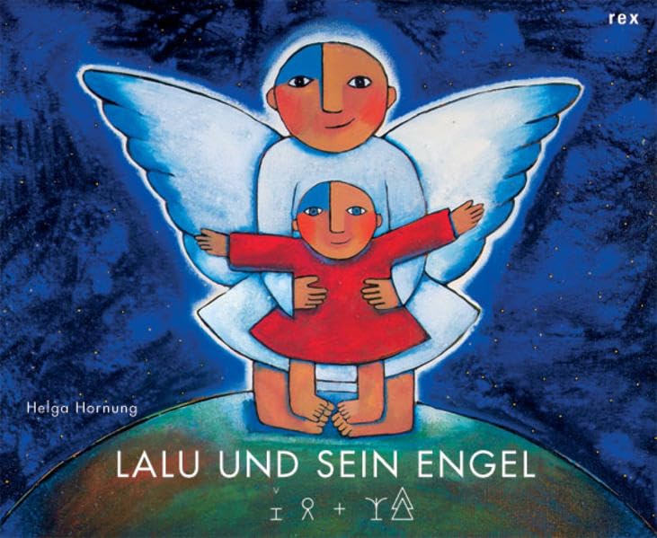 Lalu und sein Engel: Übers. in Bliss-Symbole v. Monika Amrein Non-fiction