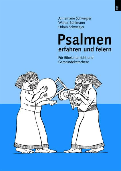 Psalmen erfahren und feiern Religion & Esotericism