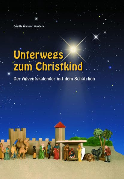 Unterwegs zum Christkind: Der Adventskalender mit dem Schäfchen Children's books