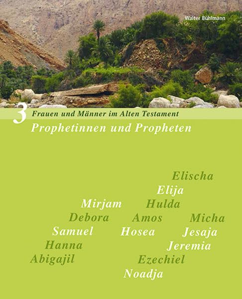 Prophetinnen und Propheten: Frauen und Männer im Alten Testament Bd. 3 Religion & Esotericism