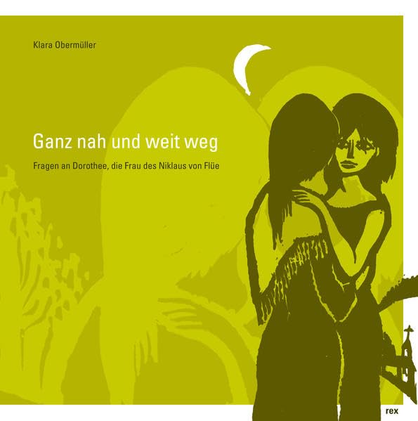 Ganz nah und weit weg: Fragen an Dorothee, die Frau des Niklaus von Flüe Religion & Esotericism