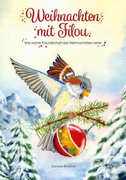 Weihnachten mit Filou: Wie wahre Freundschaft das Weihnachtsfest rettet Children's books