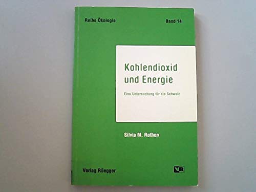 Kohlendioxid und Energie: Eine Untersuchung für die Schweiz book