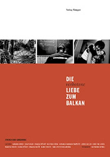 Die verbotene Liebe zum Balkan: Versuch einer Annäherung Law
